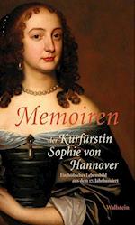 Memoiren der Kurfürstin Sophie von Hannover