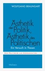 Ästhetik der Politik, Ästhetik des Politischen