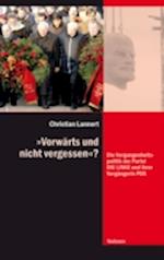 "Vorwärts und nicht vergessen"?