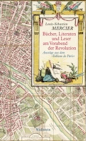 Bücher, Literaten und Leser am Vorabend der Revolution