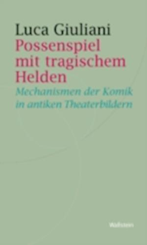 Possenspiel mit tragischem Helden