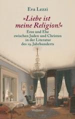 "Liebe ist meine Religion!"