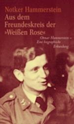 Aus dem Freundeskreis der »Weißen Rose"