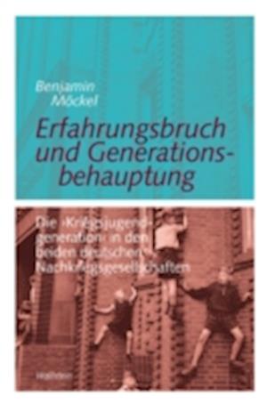 Erfahrungsbruch und Generationsbehauptung