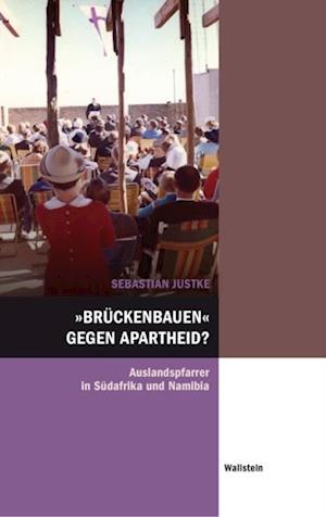 "Brückenbauen" gegen Apartheid?