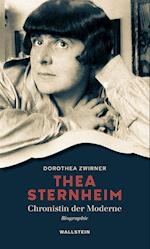 Thea Sternheim - Chronistin der Moderne