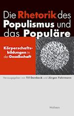 Die Rhetorik des Populismus und das Populäre