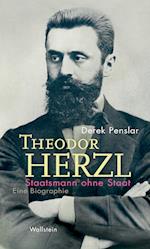 Theodor Herzl: Staatsmann ohne Staat