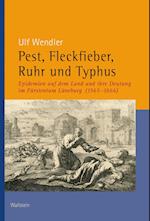 Pest, Fleckfieber, Ruhr und Typhus