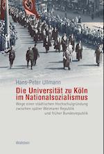 Die Universität zu Köln im Nationalsozialismus