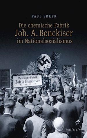 Die chemische Fabrik Joh. A. Benckiser im Nationalsozialismus