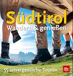 Südtirol - Wandern & Genießen