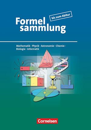 Formelsammlung bis zum Abitur. Allgemeine Ausgabe