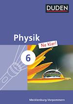 Physik Na klar! 6. Schuljahr Schülerbuch. Regionale Schule und Gesamtschule Mecklenburg-Vorpommern