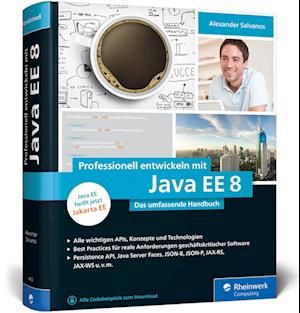 Professionell entwickeln mit Java EE 8