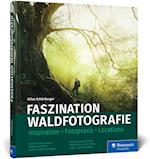 Faszination Waldfotografie