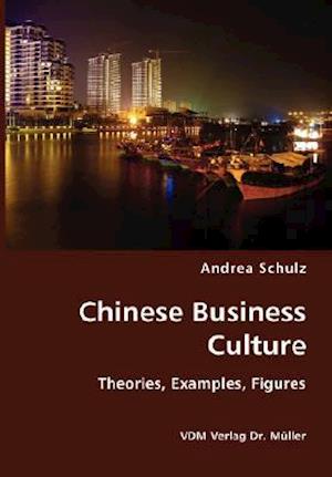 Chinese Business Culture- Theories, Examples, Figures