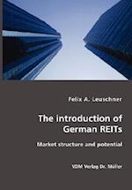 The Introduction of German Reits- Market Structure and Potential