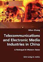 Telecommunications and Electronic Media Industries in China- A Portrayal in Western News