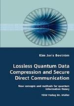 Lossless Quantum Data Compression and Secure Direct Communication- New Concepts and Methods for Quantum Information Theory