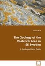 The Geology of the Vastervik Area in SE Sweden