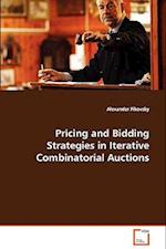 Pricing and Bidding Strategies in IterativeCombinatorial Auctions