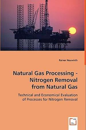 Natural Gas Processing - Nitrogen Removal from Natural Gas