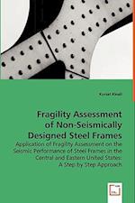 Fragility Assessment of Non-Seismically Designed Steel Frames