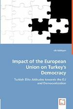 Impact of the European Union on Turkey's Democracy