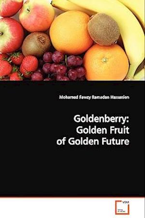 Goldenberry: Golden Fruit of Golden Future