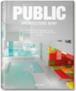 Public Architecture Now!/ Offentliche Architektur Heute!/ L'architecture Publique d'aujourd'hui!