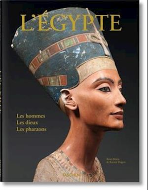 L'Egypte. Les Hommes, Les Dieux, Les Pharaons