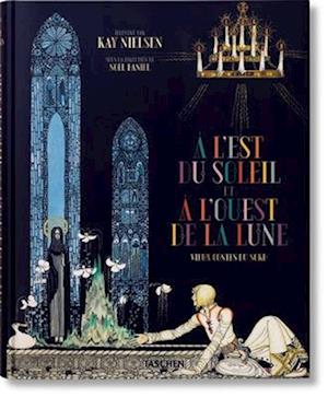 Kay Nielsen. À l'Est Du Soleil Et À l'Ouest de la Lune