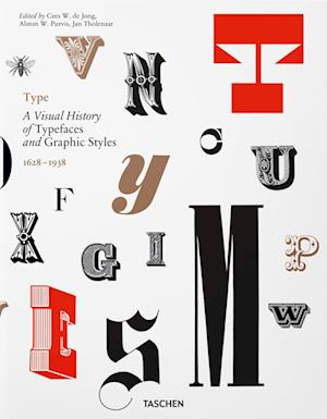 Type. A Visual History of Typefaces & Graphic Styles