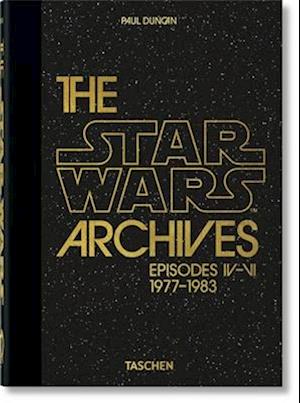 Les Archives Star Wars. 1977â "1983. 40th Anniversary Edition