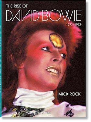 Mick Rock. The Rise of David Bowie, 1972-1973