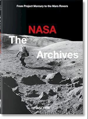 Les Archives de la Nasa. 60 ANS Dans l'Espace. 40th Ed.