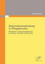 Unternehmensbindung in Pflegeberufen