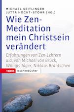 Wie Zen-Meditation mein Christstein verändert
