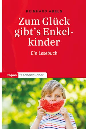 Zum Glück gibt's Enkelkinder