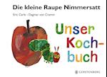 Die kleine Raupe Nimmersatt - Unser Kochbuch
