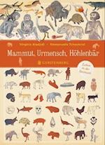 Mammut, Urmensch, Höhlenbär