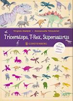Triceratops, T-Rex, Supersaurus