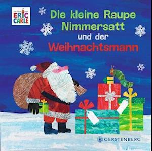 Die kleine Raupe Nimmersatt und der Weihnachtsmann