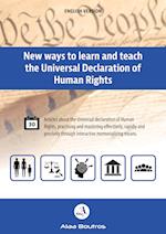 New Ways to Learn and Teach the Universal Declaration of Human Rights