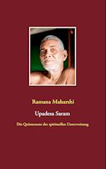 Die Quintessenz der spirituellen Unterweisung (Upadesa Saram)