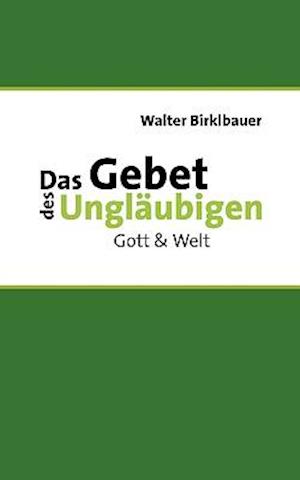 Das Gebet des Ungläubigen