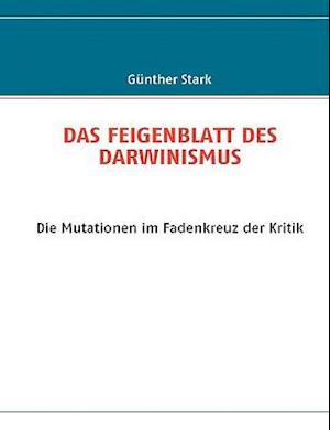 DAS FEIGENBLATT DES DARWINISMUS