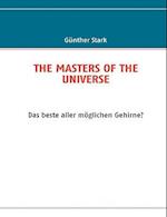 The Masters of the Universe