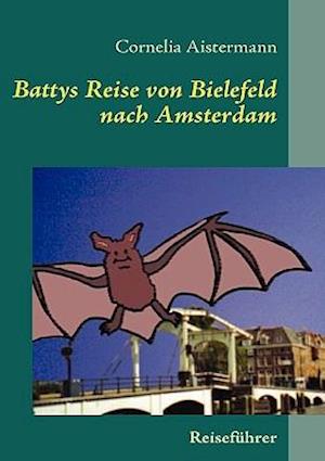 Battys Reise von Bielefeld nach Amsterdam